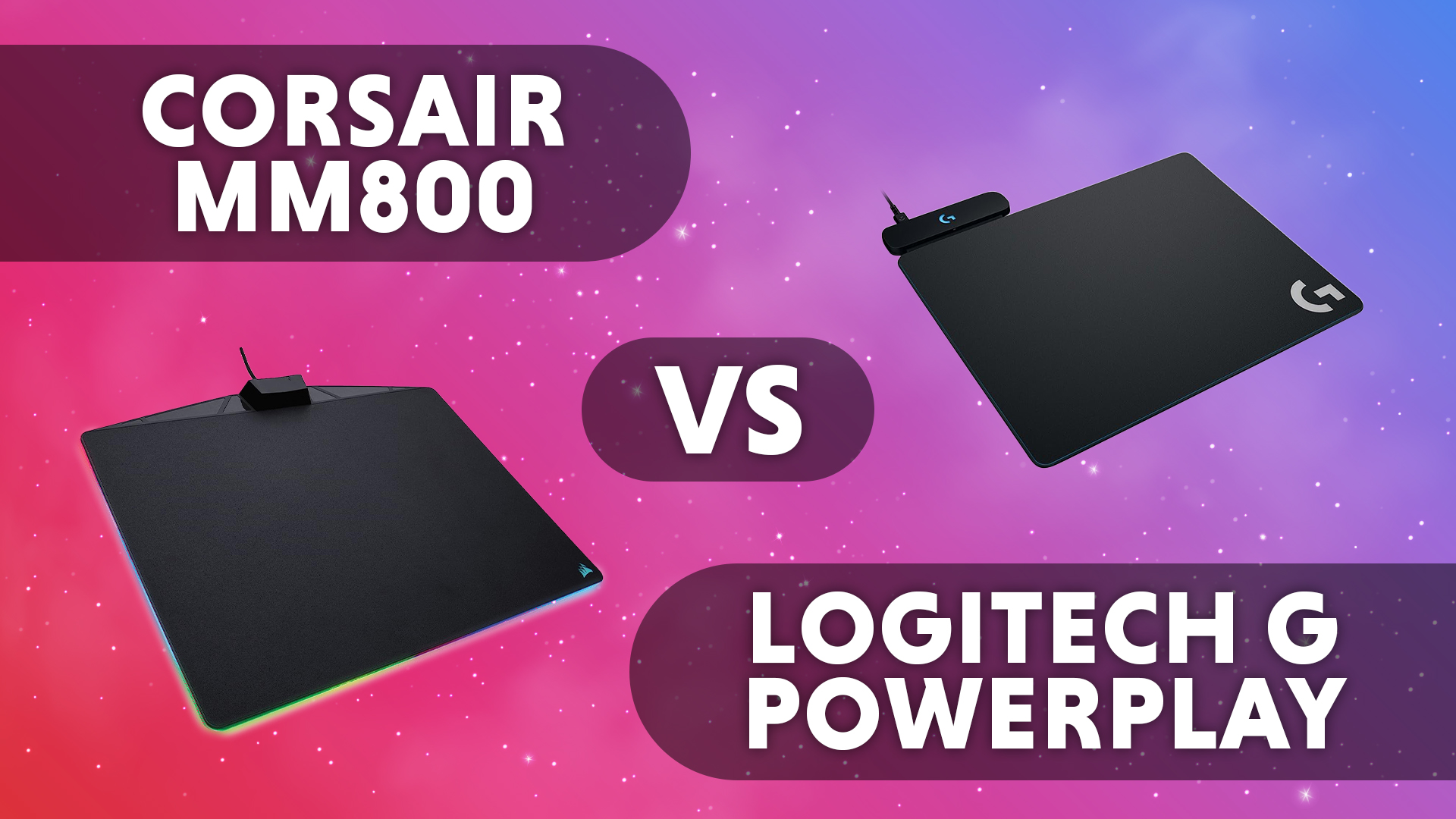 Watch CORSAIR MM800 RGB X LOGITECH G POWERPLAY Comparison